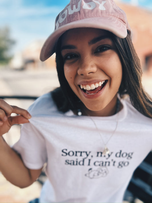 Sorry, My Dog Said… T-Shirt